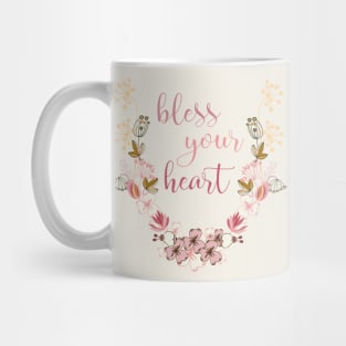 Sweet "Bless your heart" with flowers Mug